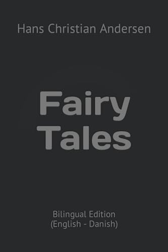Fairy Tales: Fairy Tales: Bilingual Edition (English - Danish)